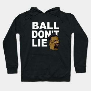 Basketball Lover Ball Don't Lie Hoodie